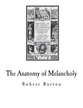 Paperback The Anatomy of Melancholy: A Multi-Discipline Book on Melancholy Book