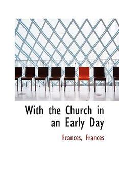 Paperback With the Church in an Early Day Book