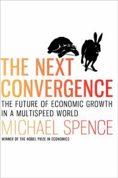 Hardcover The Next Convergence: The Future of Economic Growth in a Multispeed World Book