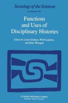 Hardcover Functions and Uses of Disciplinary Histories Book