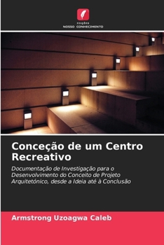 Paperback Conceção de um Centro Recreativo [Portuguese] Book