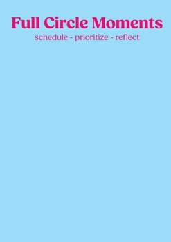 Paperback Full Circle Moments: Planner, Calender & Journal - babyblue Book