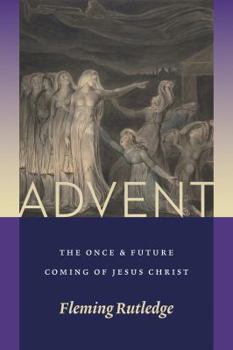 Paperback Advent: The Once and Future Coming of Jesus Christ Book