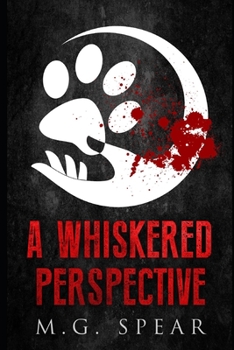 Paperback A Whiskered Perspective: The Complete Saga Book