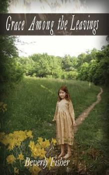 Paperback Grace Among the Leavings Book
