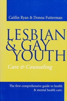 Paperback Lesbian and Gay Youth: Care and Counseling Book