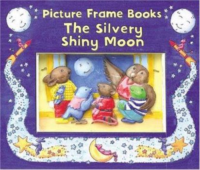 Board book The Silvery Shiny Moon Book