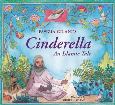 Hardcover Cinderella: An Islamic Tale: An Islamic Tale Book