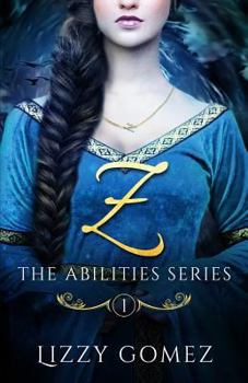 Z - Book #1 of the Abilities Series