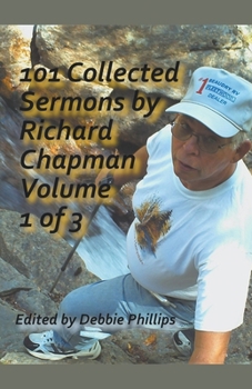 Paperback 101 Collected Sermons by Richard Chapman Volume 1 of 3 Book