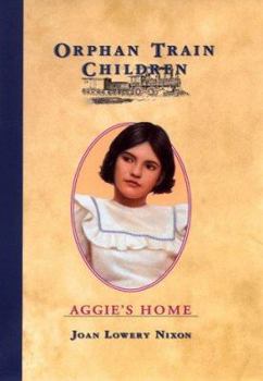 Aggie's Home - Book #3 of the Orphan Train Children