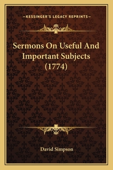 Paperback Sermons On Useful And Important Subjects (1774) Book