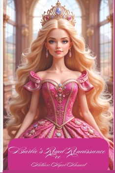 Barbie's Royal Renaissance