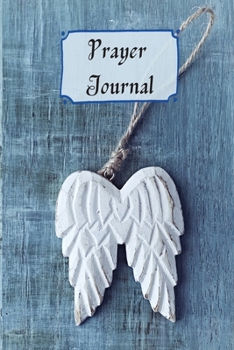 Prayer Log: my prayer log 6x9 inch with 111 pages Cover Matte