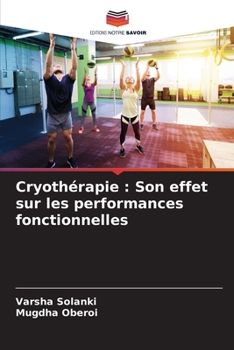 Paperback Cryothérapie: Son effet sur les performances fonctionnelles [French] Book