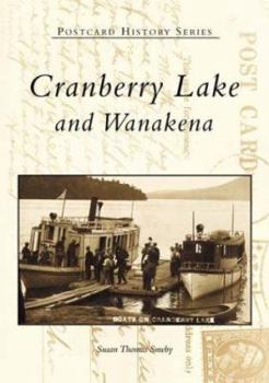 Paperback Cranberry Lake and Wanakena Book