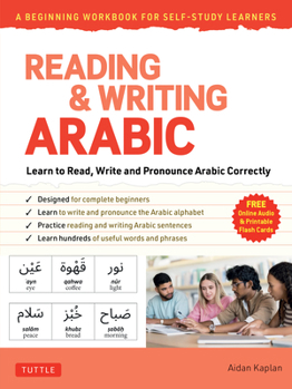Paperback Reading & Writing Arabic: Beginning Workbook for Self-Study: Learn to Read, Write and Pronounce Arabic Correctly (Free Audio Recordings and Printable Book