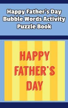 Paperback Happy Father's Day Bubble Words Activity Puzzle Book