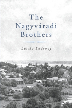 Paperback The Nagyvradi Brothers: Volume 1 Book