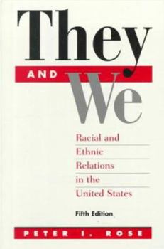 Paperback They and We: Racial and Ethnic Relations in the United States Book