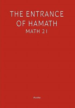 Paperback The Entrance of Hamath: Maths 21 Book