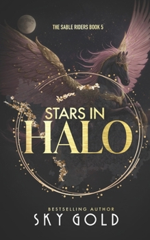 Stars in Halo: An Anti-Hero Paranormal Romance (The Sable Riders)