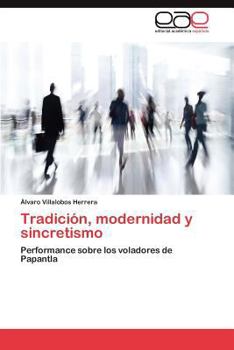 Paperback Tradicion, Modernidad y Sincretismo [Spanish] Book