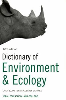 Paperback Dictionary of Environment and Ecology: Over 7,000 terms clearly defined (Bloomsbury Reference) Book