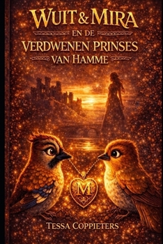 Wuit en Mira en de verdwenen prinses van Hamme. (Dutch Edition)