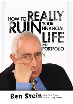 Hardcover How to Really Ruin Your Financial Life and Portfolio Book