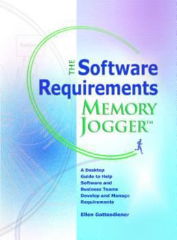 Spiral-bound The Software Requirements Memory Jogger: A Desktop Guide to Help Software and Business Teams Develop and Manage Requirements Book