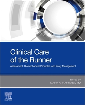 Paperback Clinical Care of the Runner: Assessment, Biomechanical Principles, and Injury Management Book