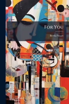 For You: A Collection Of Old Favorite Love Songs...