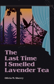 Paperback The Last Time I Smelled Lavender Tea Book