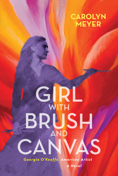 Hardcover Girl with Brush and Canvas: Georgia O'Keeffe, American Artist Book
