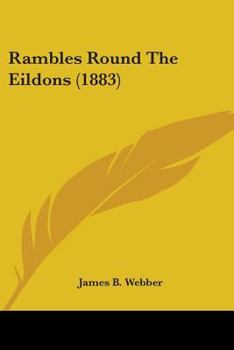 Paperback Rambles Round The Eildons (1883) Book