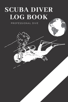 Paperback Scuba Diver Log Book: Scuba Diving Log Book, Scuba Log BookMini Size 6x9", 110 Pages 110 dives.Professional Dive. Book
