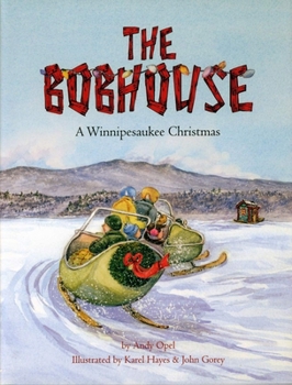 Hardcover The Bobhouse: A Winnipesaukee Christmas Book