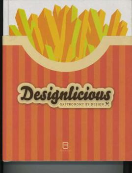 Hardcover Designlicious: Gastronomy by Design Book