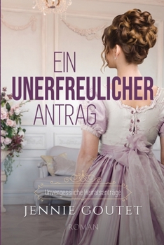 Paperback Ein unerfreulicher Antrag [German] Book