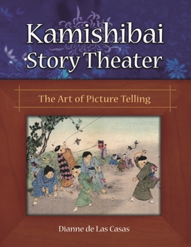 Paperback Kamishibai Story Theater: The Art of Picture Telling Book