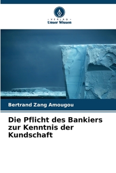 Paperback Die Pflicht des Bankiers zur Kenntnis der Kundschaft [German] Book