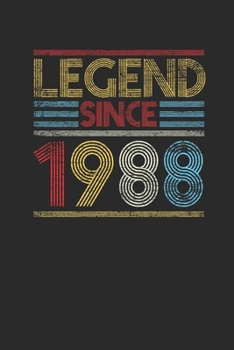 Legend Since 1988: Blank Lined Notebook (6" x 9" - 120 pages) ~ Birthday Themed Notebook for Daily Journal, Diary, and Gift