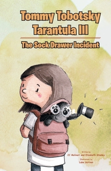 Paperback Tommy Tobotsky Tarantula III: The Sock Drawer Incident Book