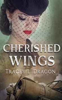 Paperback Cherished Wings: (Return to the Home Front Book 1) Book