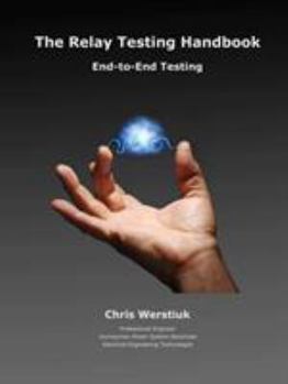Paperback The Relay Testing Handbook #7: End-to-End Testing Book