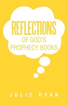 Paperback Reflections of God's Prophecy Books Book