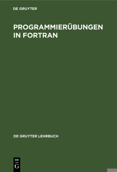Hardcover Programmierübungen in FORTRAN [German] Book