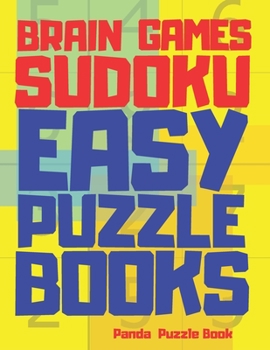 Paperback Brain Games Sudoku Easy Puzzle Books: 300 Mind Teaser Puzzles For Adults Book