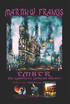 Paperback Ember: The Complete Undead Trilogy Book